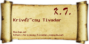 Krivácsy Tivadar névjegykártya